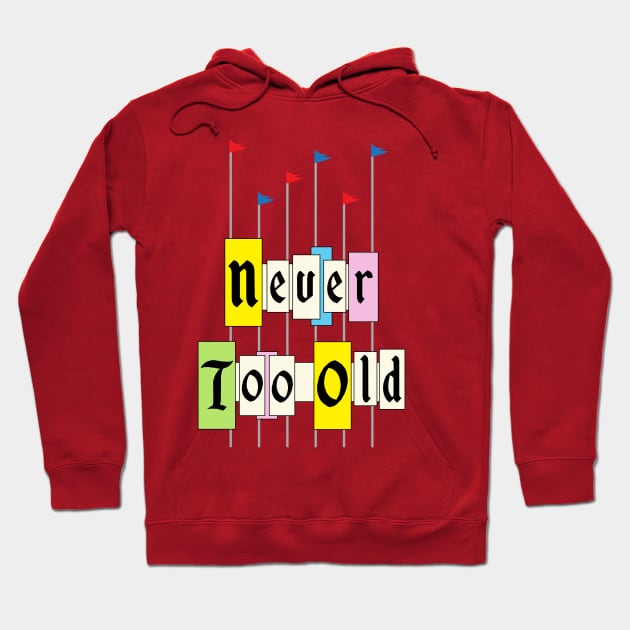 Never too old 1955 Hoodie by old_school_designs